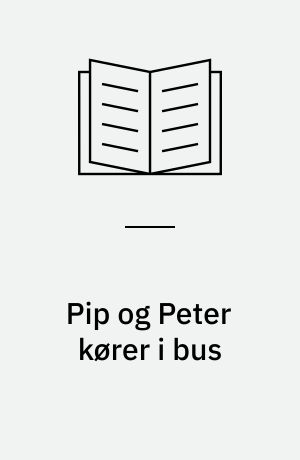 Pip og Peter kører i bus
