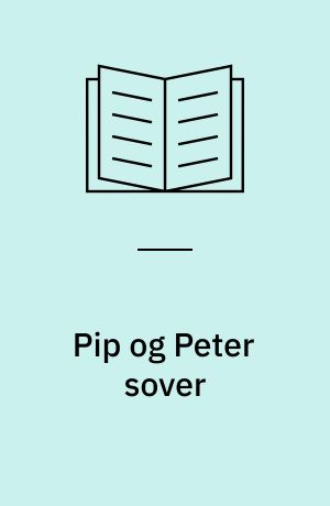Pip og Peter sover
