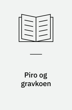 Piro og gravkoen : en fortælling