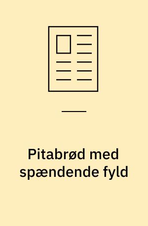 Pitabrød med spændende fyld