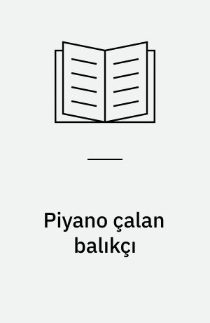 Piyano çalan balıkçı