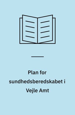 Plan for sundhedsberedskabet i Vejle Amt