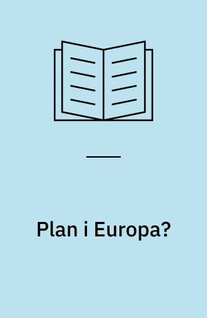 Plan i Europa?