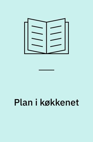 Plan i køkkenet