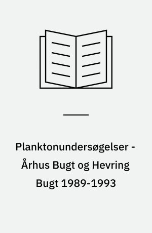 Planktonundersøgelser - Århus Bugt og Hevring Bugt 1989-1993