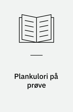 Plankulori på prøve : en musical