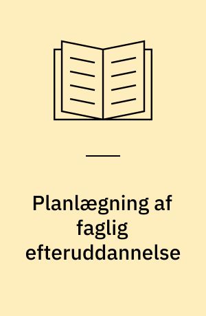 Planlægning af faglig efteruddannelse