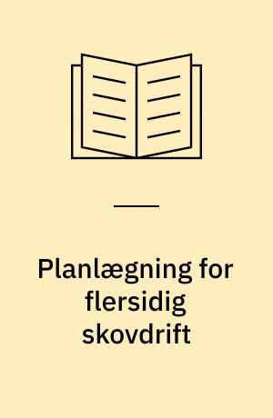 Planlægning for flersidig skovdrift