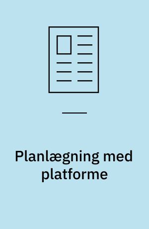 Planlægning med platforme : samarbejde og didaktiske valg