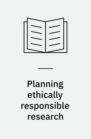 Planning ethically responsible research