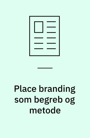 Place branding som begreb og metode