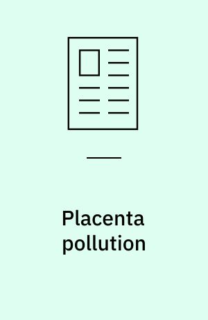 Placenta pollution