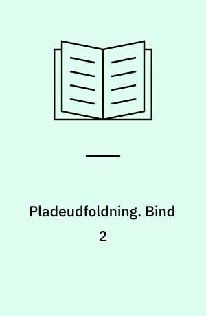 Pladeudfoldning. Bind 2