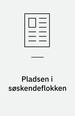 Pladsen i søskendeflokken