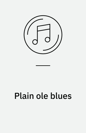 Plain ole blues