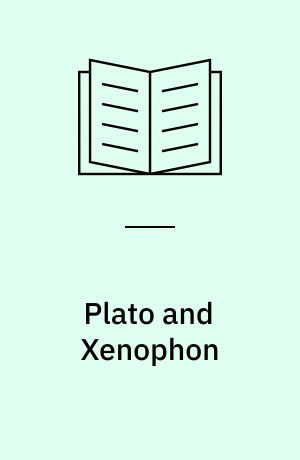 Plato and Xenophon : comparative studies