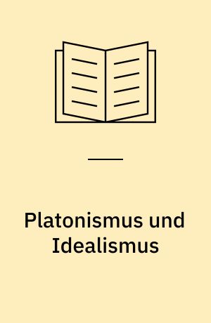 Platonismus und Idealismus