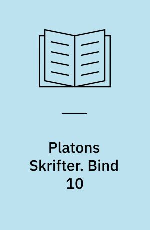 Platons Skrifter. Bind 10