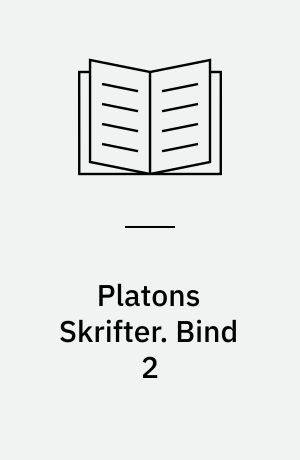 Platons Skrifter. Bind 2