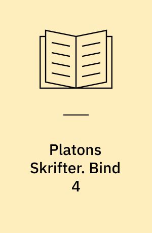 Platons Skrifter. Bind 4