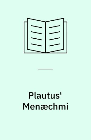 Plautus' Menæchmi