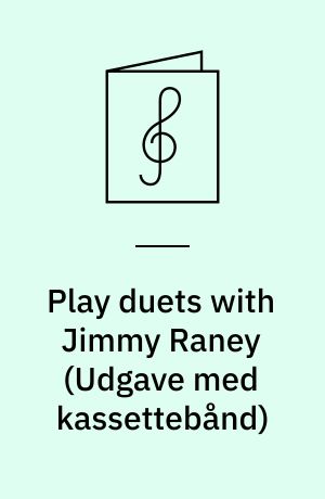 Play duets with Jimmy Raney : 10 original jazz duets for you to play : play-a-long book & record set : for all instruments : for 2 guitarer med becifring
