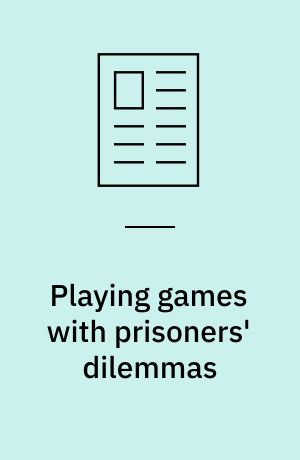 Playing games with prisoners' dilemmas