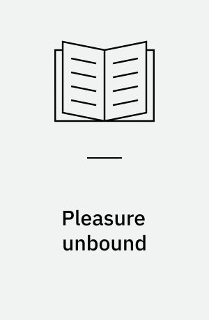 Pleasure unbound