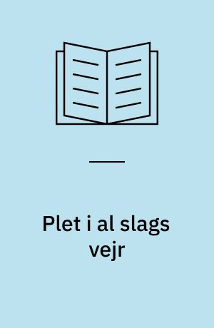 Plet i al slags vejr