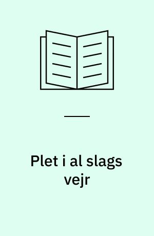 Plet i al slags vejr