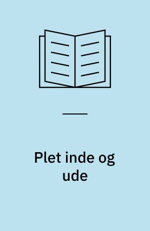 Plet inde og ude