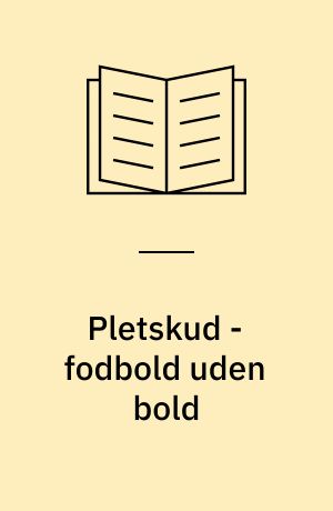 Pletskud - fodbold uden bold