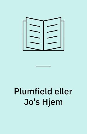 Plumfield eller Jo's Hjem