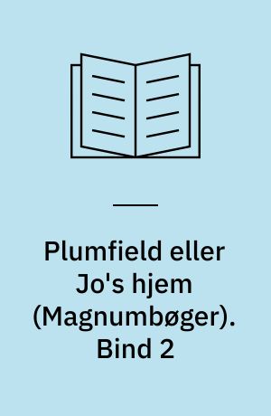 Plumfield eller Jo's hjem. Bind 2 (Stor skrift)