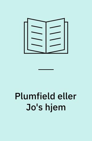 Plumfield eller Jo's Hjem