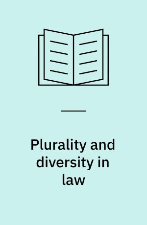 Plurality and diversity in law : family forms and family's functions = Pluralité et diversité en droit : formes familiales et fonctions de la famille