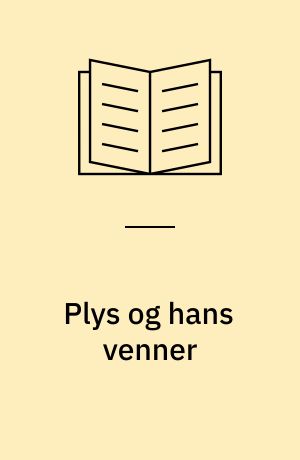 Plys og hans venner