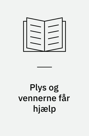 Plys og vennerne får hjælp