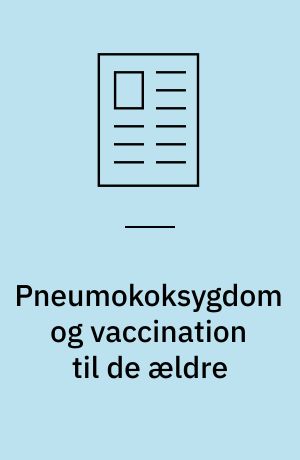 Pneumokoksygdom og vaccination til de ældre
