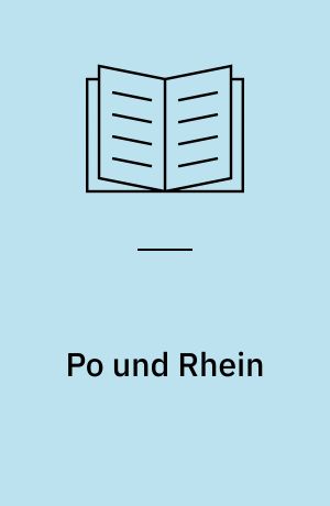 Po und Rhein : Savoyen, Nizza und der Rhein