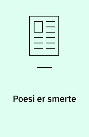 Poesi er smerte