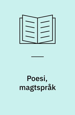 Poesi, magtspråk : klippbok 1964-1976