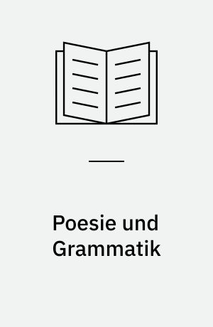 Poesie und Grammatik : Dialoge : mit einem Verzeichnis der Veröffentlichen Roman Jakobsons in deutscher Sprache 1921-1982