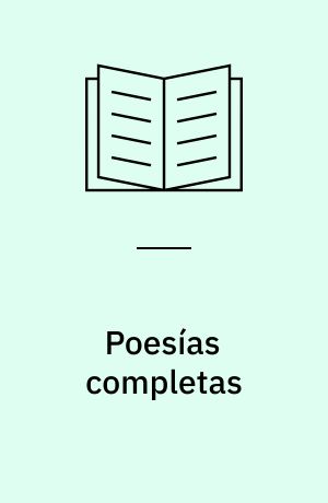 Poesías completas : 1918-1938