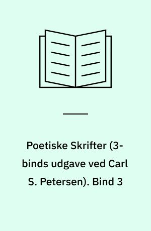 Poetiske Skrifter. Bind 3