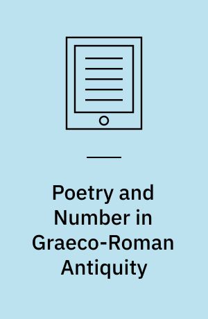 Poetry and Number in Graeco-Roman Antiquity