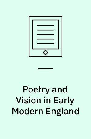 Poetry and Vision in Early Modern England