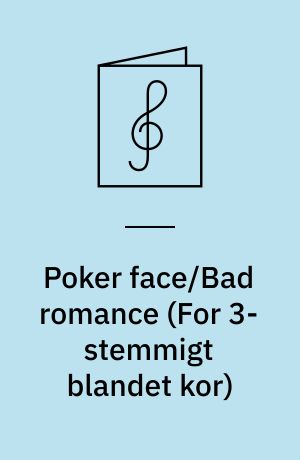 Poker face/Bad romance : SAB piano