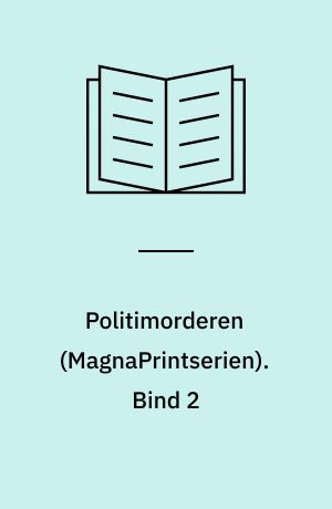 Politimorderen. Bind 2 (Stor skrift)