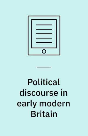 Political discourse in early modern Britain